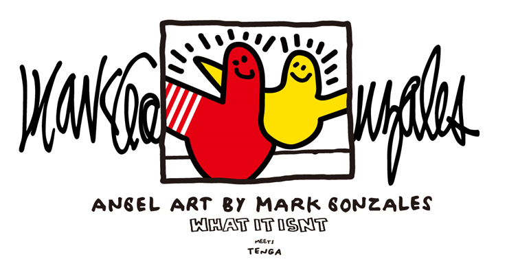 (What it isNt)MARK GONZALESとTENGAが初のコラボレーション！