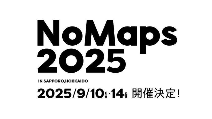 <札幌・北海道>多様な出会いと共創を生み出す日本最大級の複合型フェス「NoMaps」/節目の10年目に向け都市と地域の共創を推進する場を東京に立上